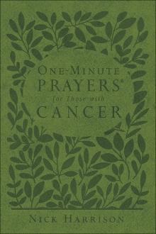 One Minute Prayers for those with Cancer